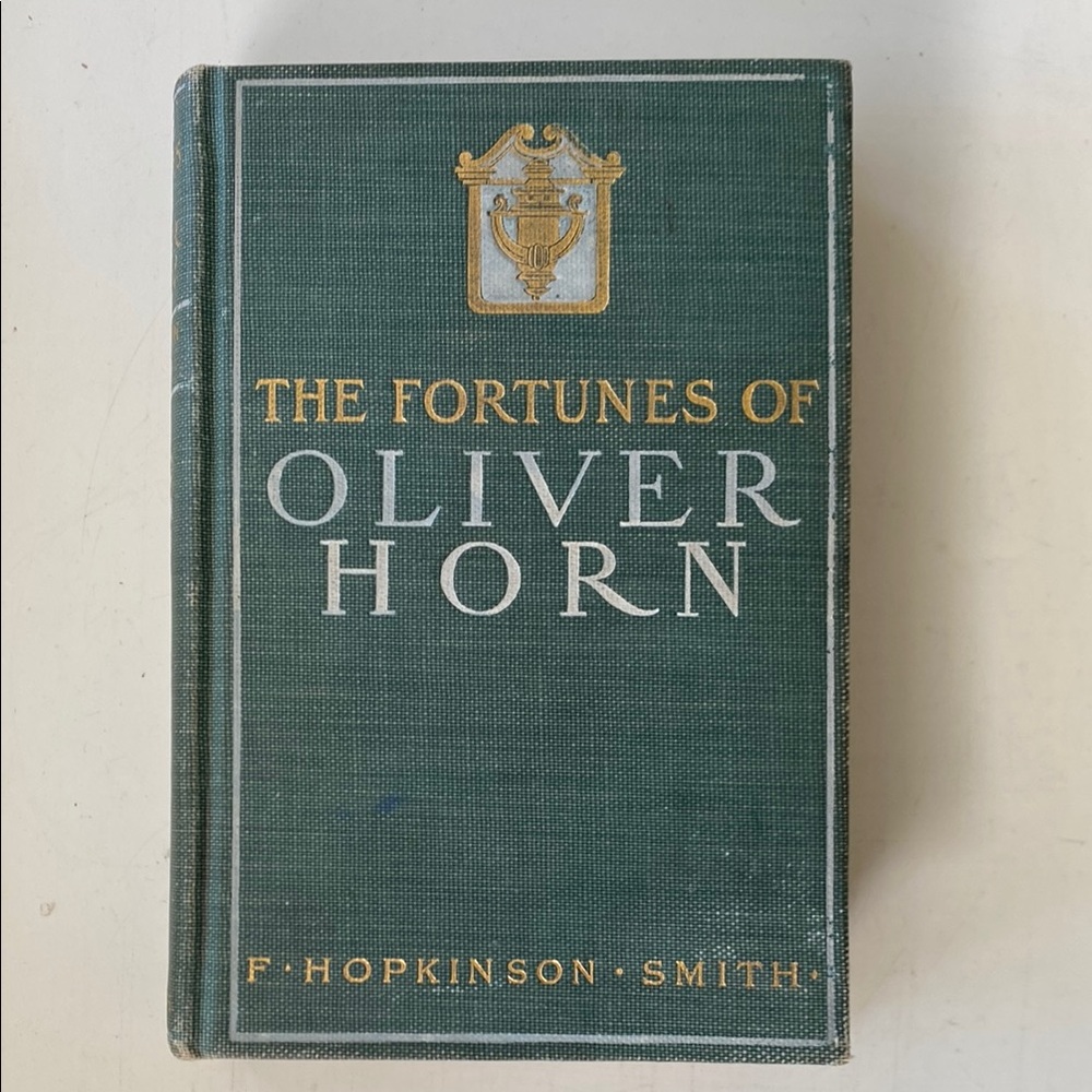 Antique Book The Fortunes of Oliver Horn by F. Hopkinson - Smith 1902